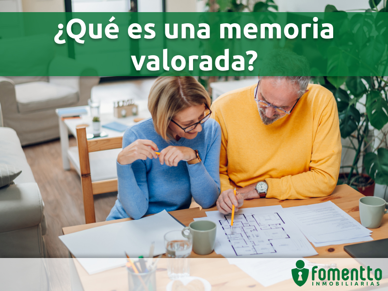 ¿que es una memoria valorada? fomentto inmobiliarias sevilla